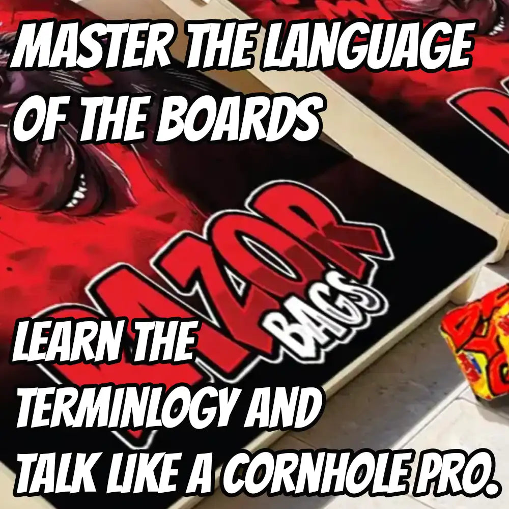 Cornhole Terminology 101: Essential Terms Every Player Should Know