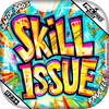 Skill Issue / Black