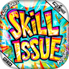 Skill Issue / Silver