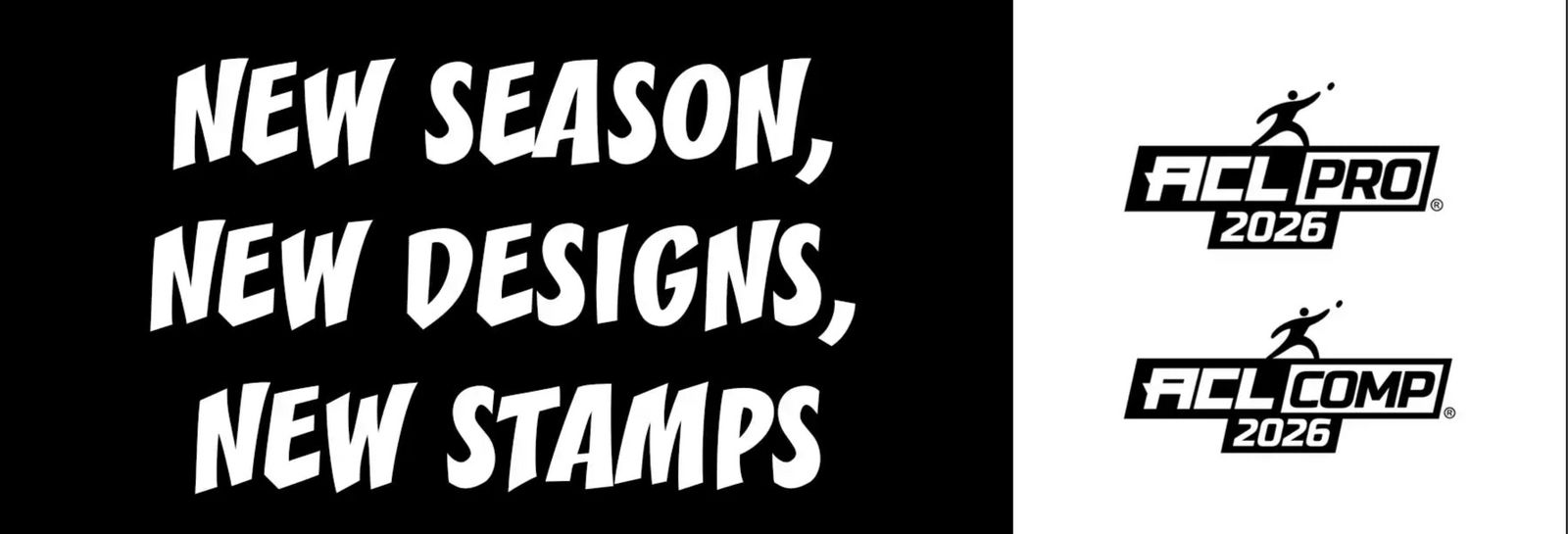 Promotional banner with text 'New Season, New Designs, New Stamps' and ACL Pro and ACL Comp logos on a black and white background.