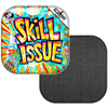 Skill Issue / Black
