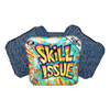 Skill Issue / Blue